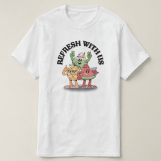 リフレッシュ・ウィズ・アス Tシャツ