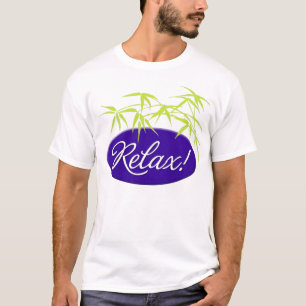 リラックスして下さい! Tシャツ