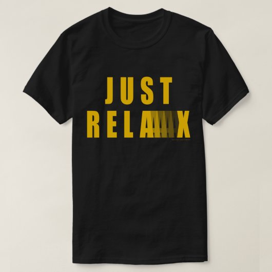 リラックスしよう Tシャツ (デザイン正面)