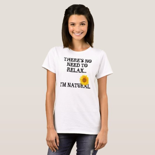 リラックスする必要性無し Tシャツ (正面フル)