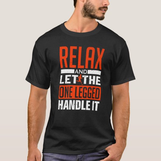 リラックスと一人の足でそれを扱う – Prostethti Tシャツ (正面)