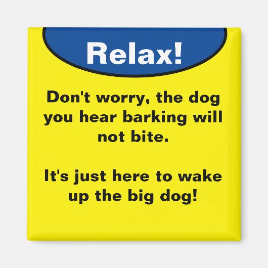 リラックス!この犬は食わぬ。 マグネット (正面)