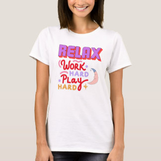 リラックス&ハードワーク Tシャツ