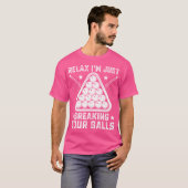 リラックス ビリヤードの玉を割ってるだけだよ  Tシャツ (正面フル)
