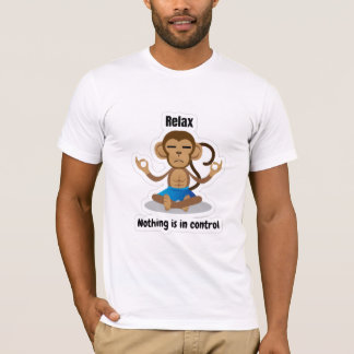 リラックス 何もかも手に負えない - おもしろい瞑想 Tシャツ
