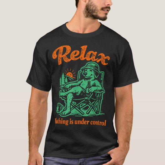 リラックス 何もかも手に負えない ゴールドの chill tシャツ (正面)