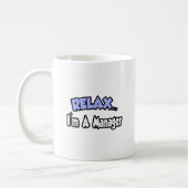 リラックス...私は支配人だ コーヒーマグカップ (左)