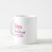 リラックス 私は教育者です コーヒーマグカップ (正面左)