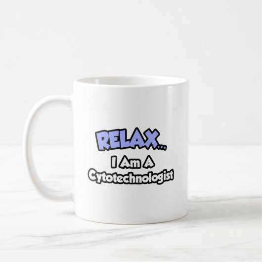 リラックス..私は細胞技術者だ コーヒーマグカップ (左)