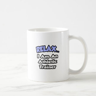 リラックス...私は運動指導者だ コーヒーマグカップ