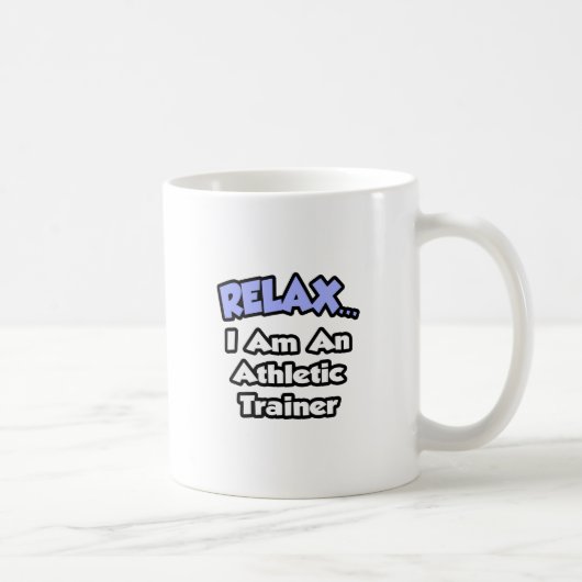 リラックス...私は運動指導者だ コーヒーマグカップ (右)
