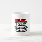 リラックス...私は電気技師だ コーヒーマグカップ (中央)