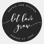 リラックスScript Let Love Grow Editable Color結婚's ラウンドシール (正面)