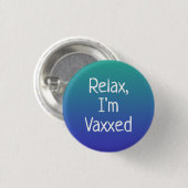 リラックスVaxxed Pin-Onボタン 缶バッジ (正面&裏面)