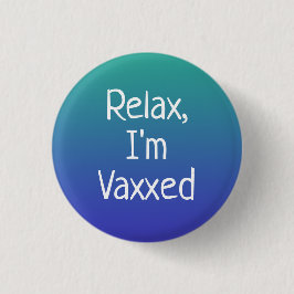 リラックスVaxxed Pin-Onボタン 缶バッジ