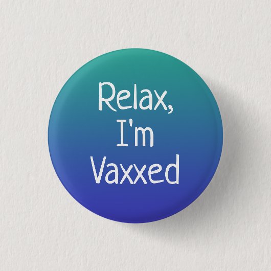 リラックスVaxxed Pin-Onボタン 缶バッジ (正面)