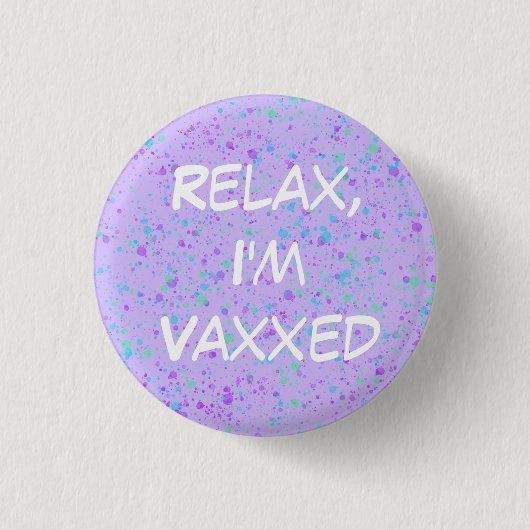 リラックスVaxxed Pin-Onボタン 缶バッジ (正面)