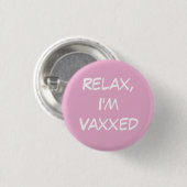 リラックスVaxxed Pink Pin-Onボタン 缶バッジ (正面&裏面)