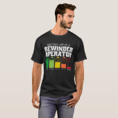 リワインダーオペレーターの電池寿命 Tシャツ (正面フル)