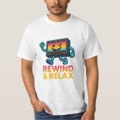 リワインド & リラックス – レトロVHSの雰囲気 Tシャツ (正面)