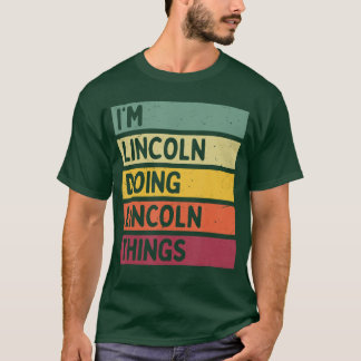 リンカーンらしくリンカーンすること Funny Personalized Q Tシャツ