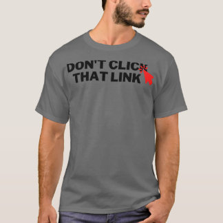 リンククリックしない6 Tシャツ