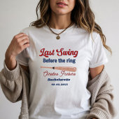 リングの前の最後のスイング 野球 花嫁の最後の夜 Tシャツ