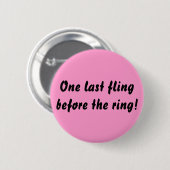 リングや輪の前の1つの最後の試み! 缶バッジ (正面&裏面)