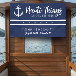 リングアンカーバチェラーetteの前のNauti Things 横断幕