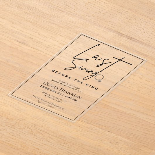 リングモダンブライダルシャワー前の最後のスイング アクリル招待状 (レイダウン)