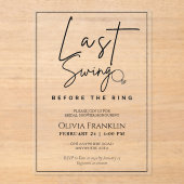 リングモダンブライダルシャワー前の最後のスイング アクリル招待状 (正面)