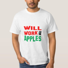 リンゴのために働きます Tシャツ