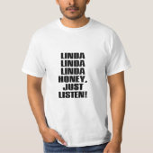 リンダ ハニー ただ聞いて Tシャツ (正面)