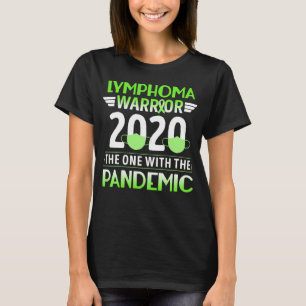 リンパ腫の戦士2020パンデミックの戦士 Tシャツ