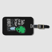 リーダーに連れて行ってくれ |かわいいエイリアン皮肉引用文 ラゲッジタグ (正面横)