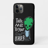 リーダーに連れて行ってくれ |かわいいエイリアン皮肉引用文 Case-Mate iPhoneケース (裏)