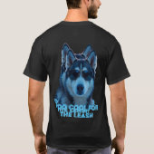 リードが似合わないほどクールなTシャツ – 面白いハスキー犬Tシャツ Tシャツ (裏面)