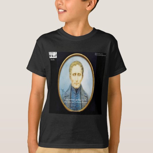 ルイ・ブライユの有名な名言 Tシャツ (正面)