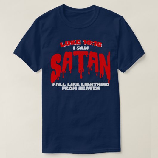 ルカ1018私は彼から稲妻のようなサタン秋を見た Tシャツ (デザイン正面)