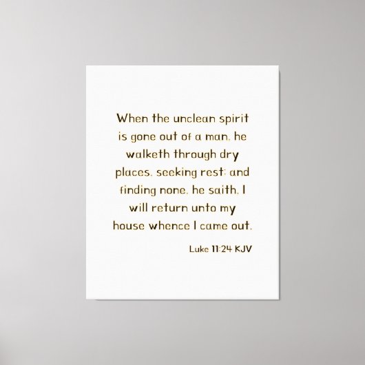 ルカ11:24 Bible Verse KJV Wall Art キャンバスプリント (正面)