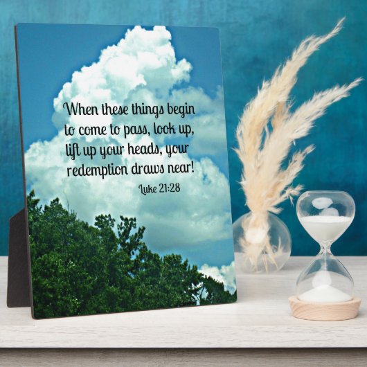 ルカ21:28見上げろ！お前の贖罪は近づく。 フォトプラーク (側面)