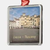 ルッカのアンフィテアトロ広場 – トスカーナ,イタリア メタルオーナメント (左)
