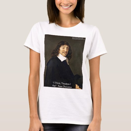 ルネ・デカルト "考える私は故に.." 知恵のギフト Tシャツ (正面)