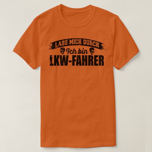 ルミッチジュルチビンLKWFahrer 1 Tシャツ (デザイン正面)