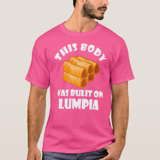 ルンピアビルト体フィリピーノ春転がグルメフィル Tシャツ