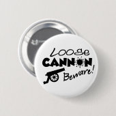 ルースキャノン(Loose Cannon)ボタン 缶バッジ (正面&裏面)