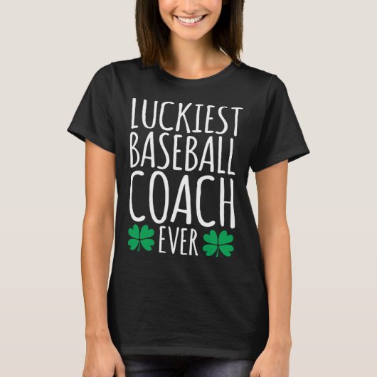 ルーッキースベースボールコーチエバーSt patricks day Tシャツ (正面)