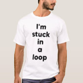 ループにはまってる Tシャツ (正面)