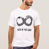 ループに閉じ込められて Tシャツ (正面)
