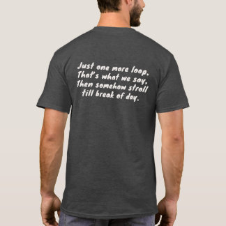 ループをもう1回 犬の飼い主Tシャツ Tシャツ